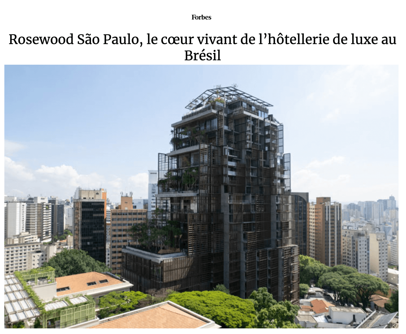 Rosewood São Paulo, le cœur vivant de l’hôtellerie de luxe au Brésil